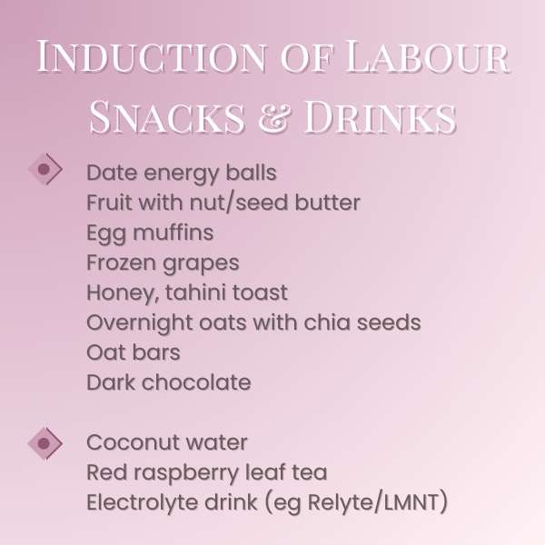 Induction of labour snacks and drinks